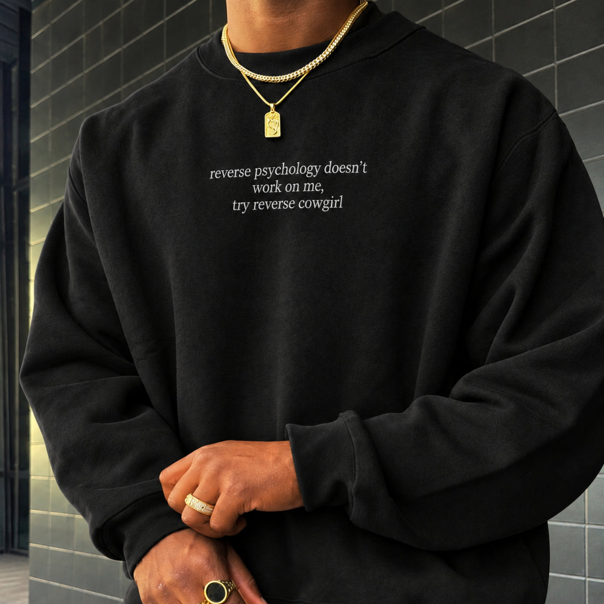 Reverse Psychology Doesn't Work On Me Embroidered Sweatshirt