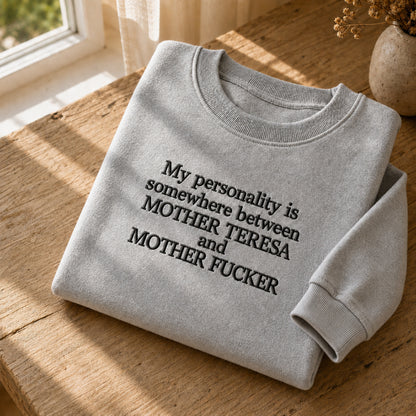 Mother Teresa And Mother Fucker Embroidered Sweatshirt