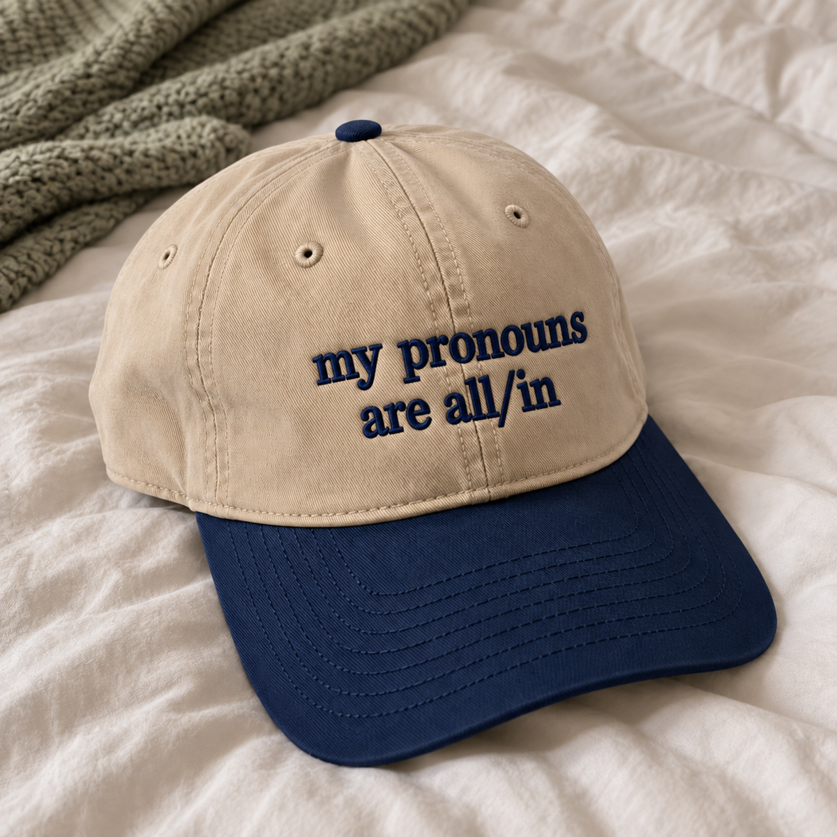 My Pronouns Are All/In Embroidered Baseball Hat