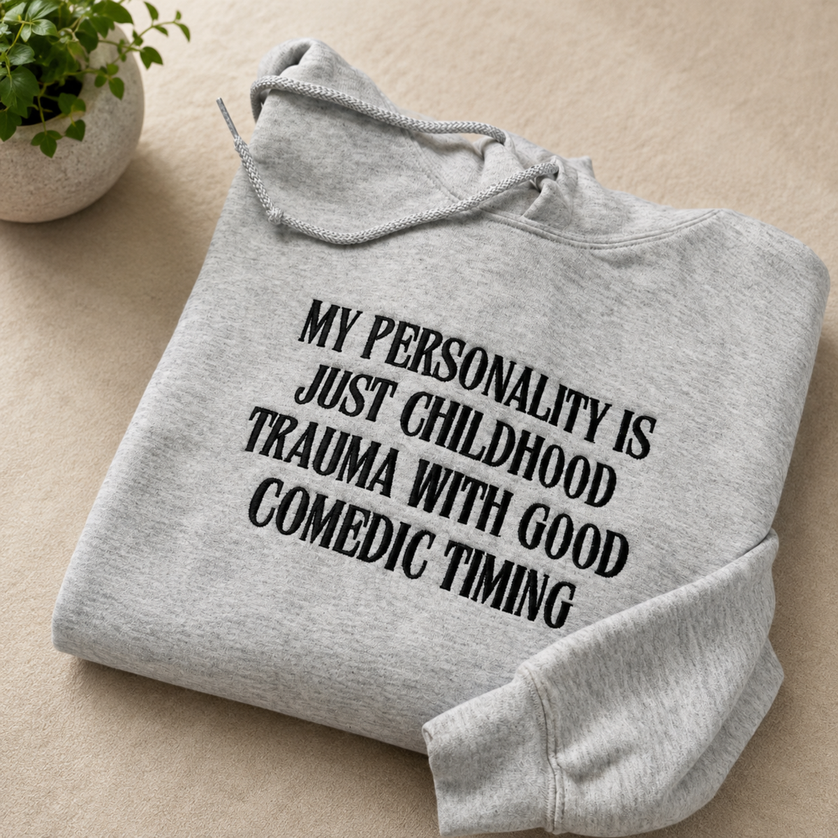 Just Childhood Trauma Embroidered Hoodie