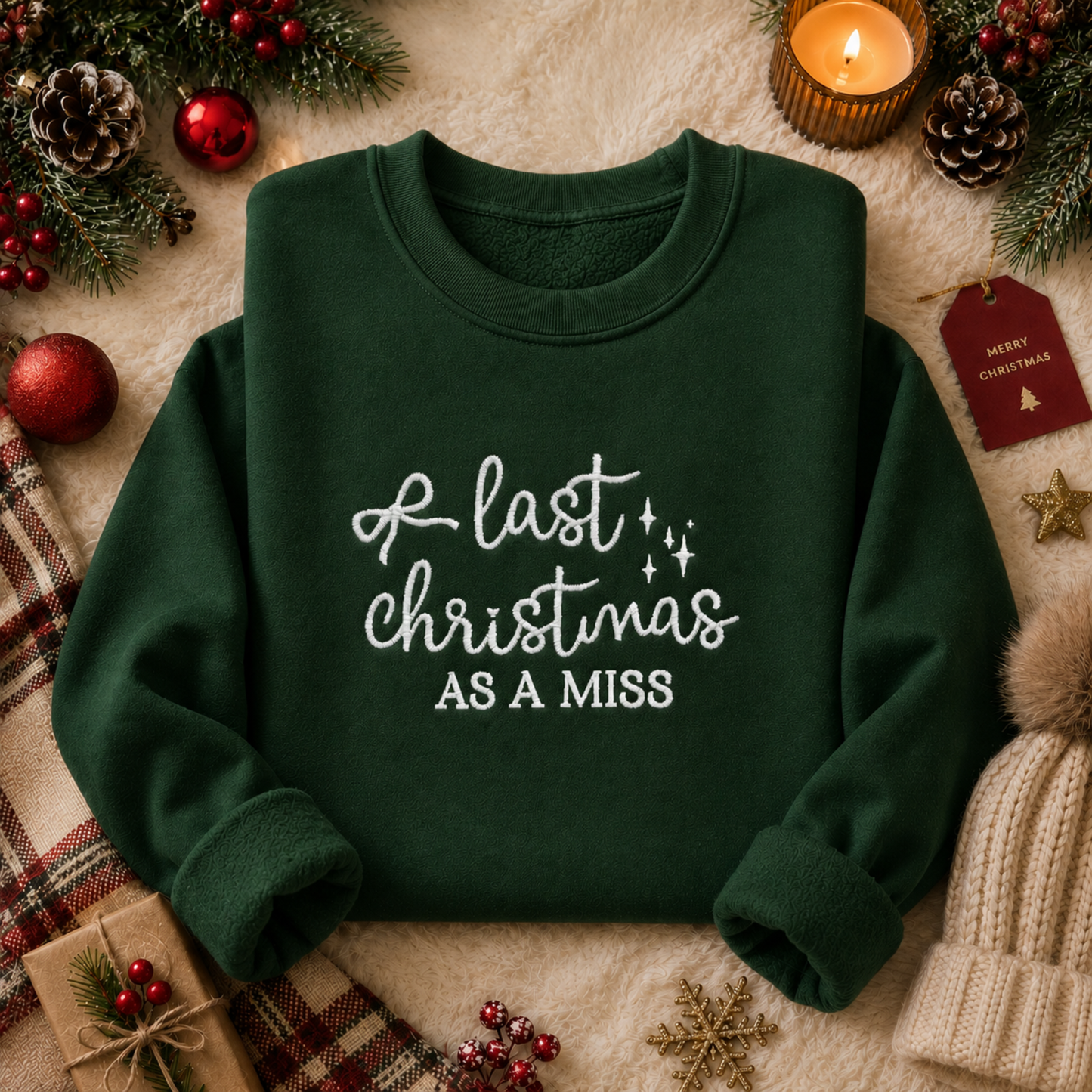 Last Christmas As A Miss Embroidered Sweatshirt