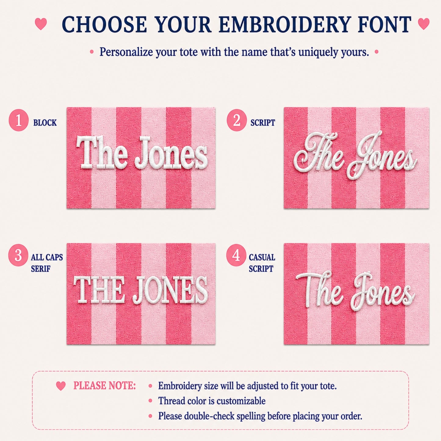 A digital graphic showing four embroidery font options labeled Block, Script, All Caps Serif, and Casual Script, each with pink and white vertical stripes and the text 'The Jones' in white. The top header reads 'CHOOSE YOUR EMBROIDERY FONT' and the bottom note says embroidery size and thread color are adjustable.