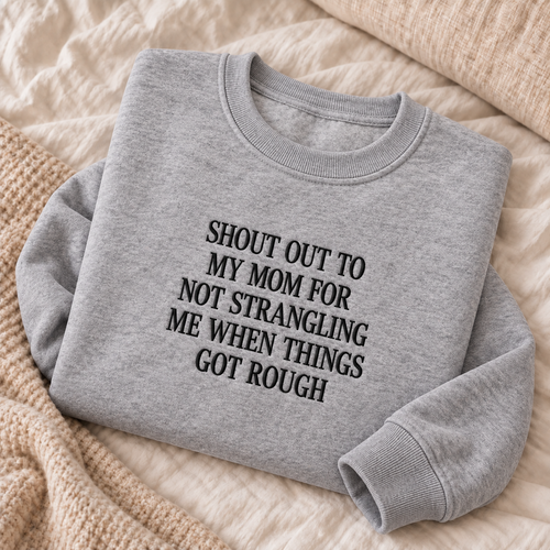 Shout Out to My Mom Embroidered Sweatshirt