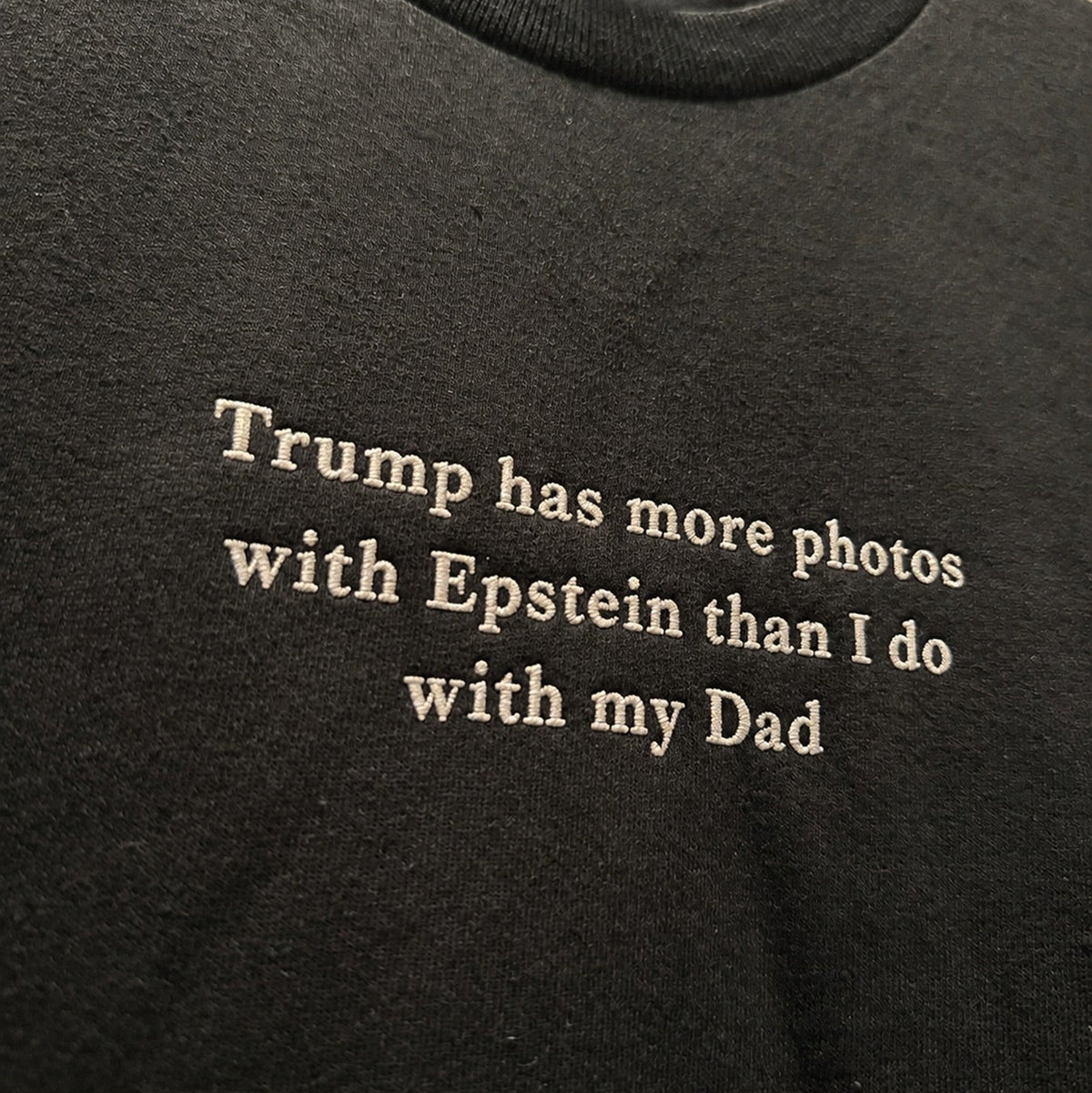 Trump Epstein Funny Political Embroidered Sweatshirt