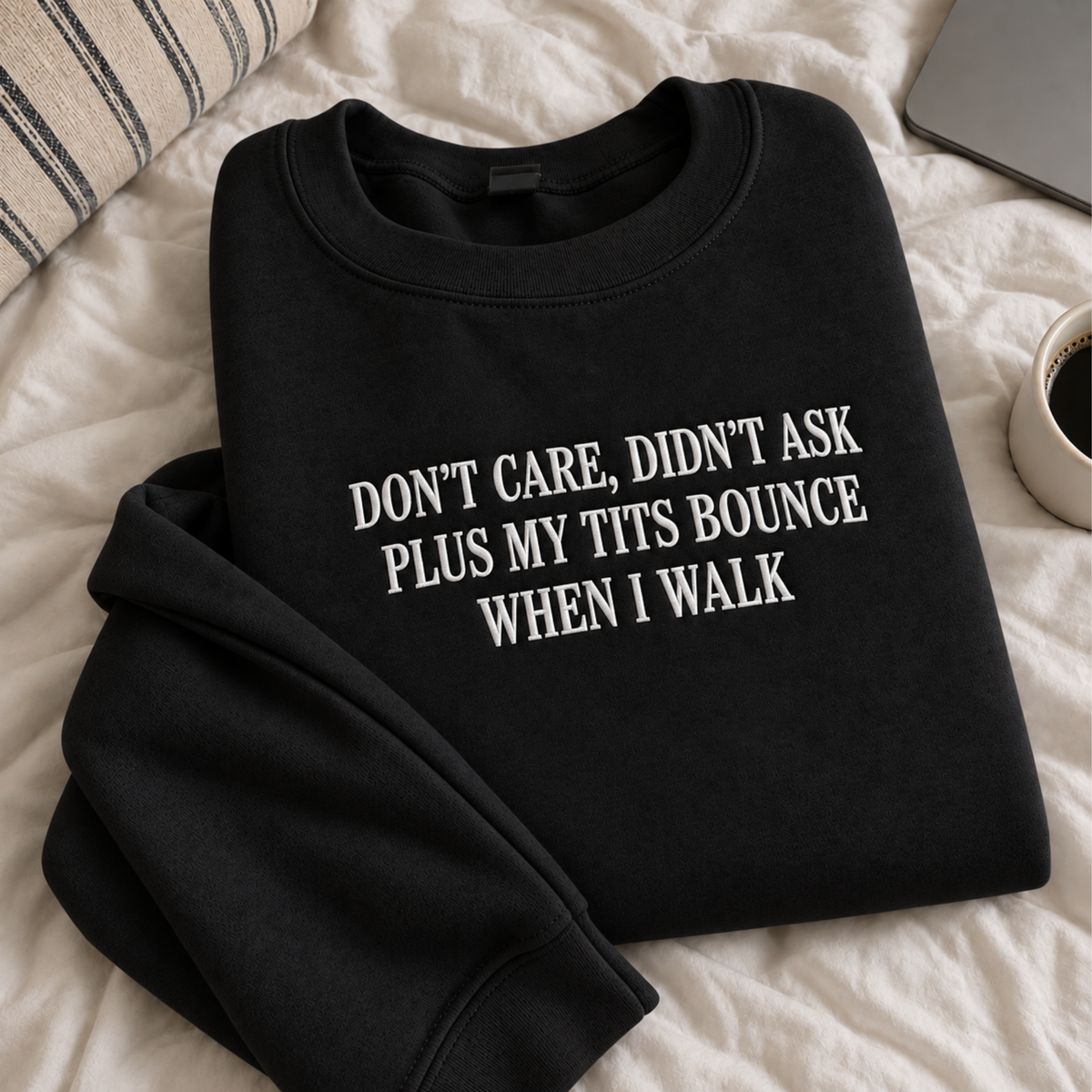 Don’t Care Didn’t Ask Embroidered Sweatshirt