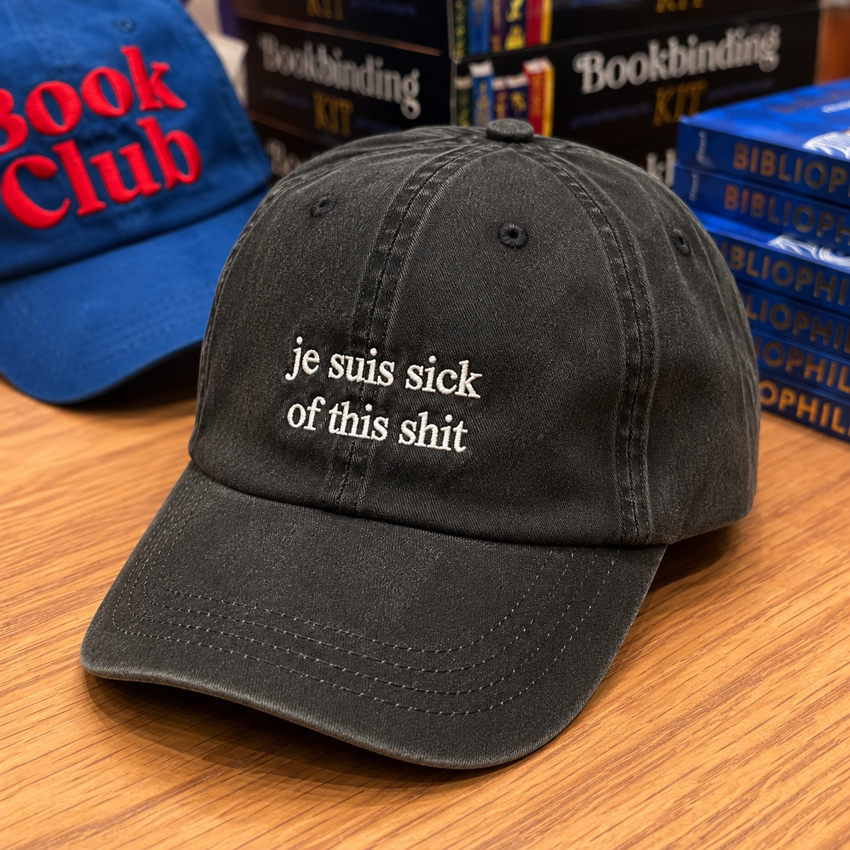 Je Suis Sick Of This Shit Embroidered Washed Cap