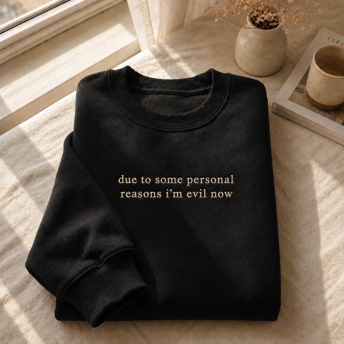 I'm Evil Now Embroidered Sweatshirt