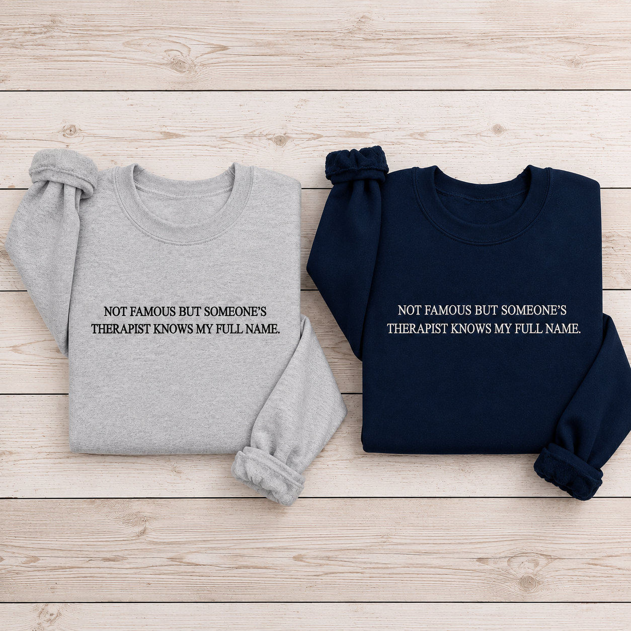 Someone's Therapist Know My Full Name Embroidered Sweatshirt