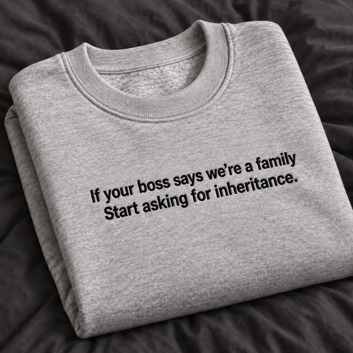 If Your Boss Says We’re A Family Embroidered Hoodie