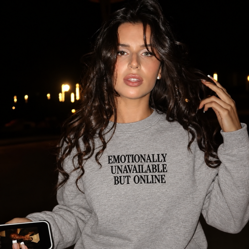Emotionally Unavailable But Online Embroidered Sweatshirt