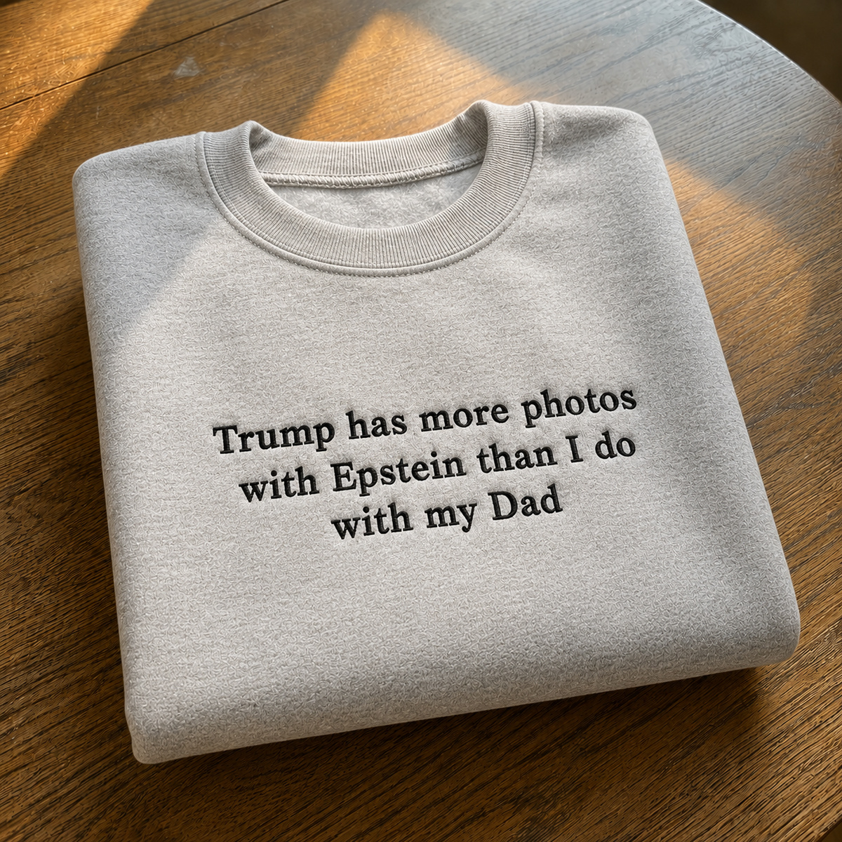 Trump Epstein Funny Political Embroidered Sweatshirt