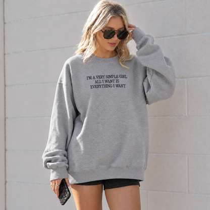 All I Want Is Everything I Want Embroidered Sweatshirt