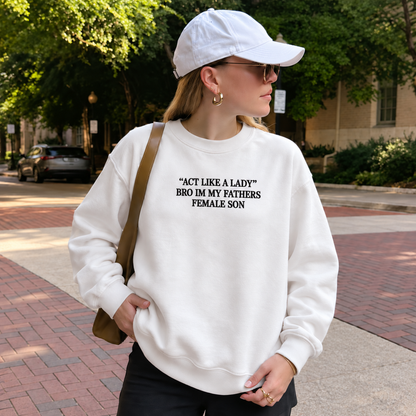 Act Like A Lady Embroidered Sweatshirt