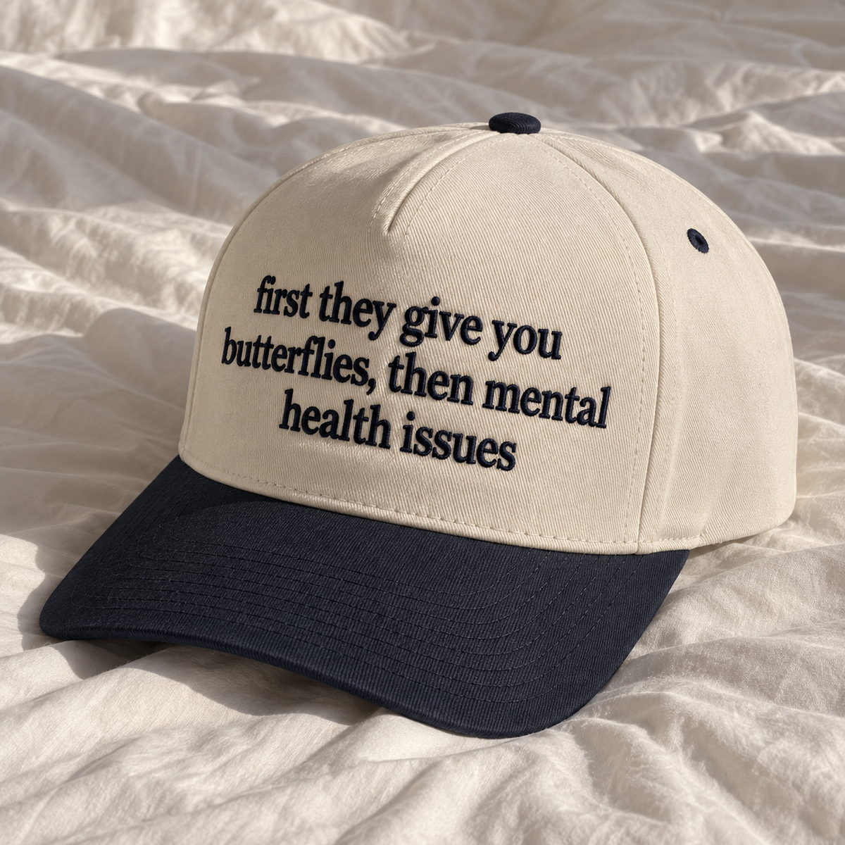 First Give You Butterflies Then Mental Health Issues Embroidered Baseball Hat