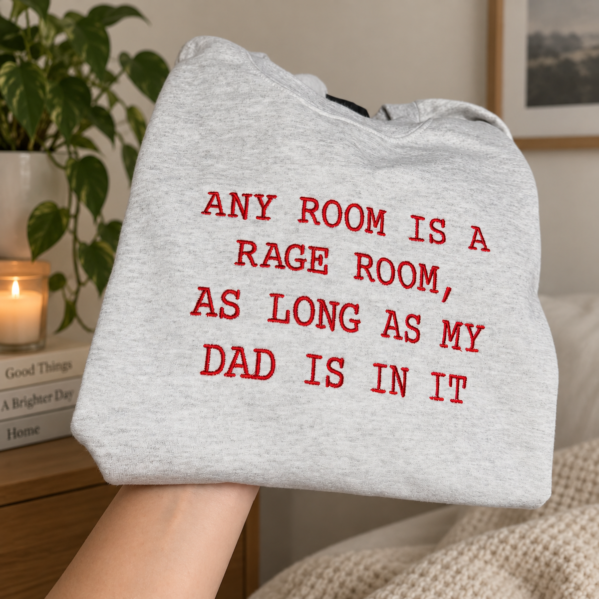 Any Room Is a Rage Room Embroidered Sweatshirt