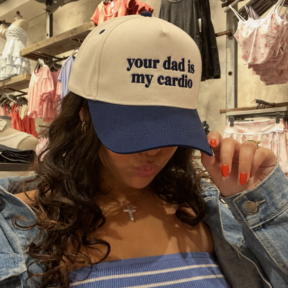 Your Dad Is My Cardio Embroidered Baseball Hat