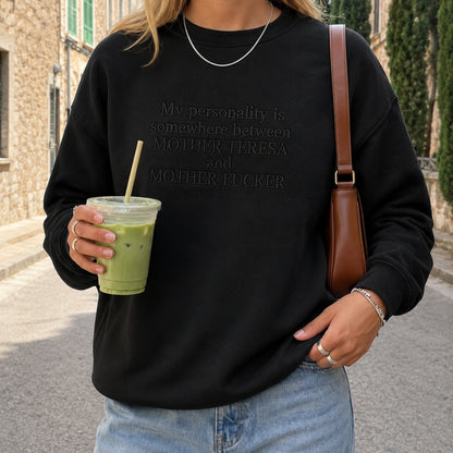Mother Teresa And Mother Fucker Embroidered Sweatshirt