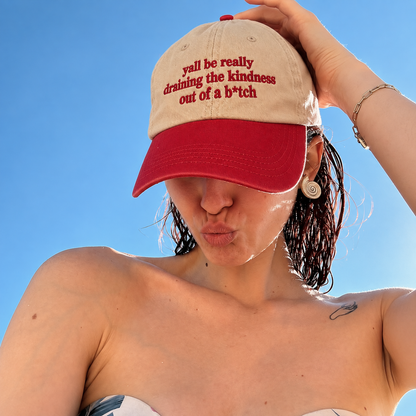 Draining The Kindness Out Of A B*tch Embroidered Baseball Hat
