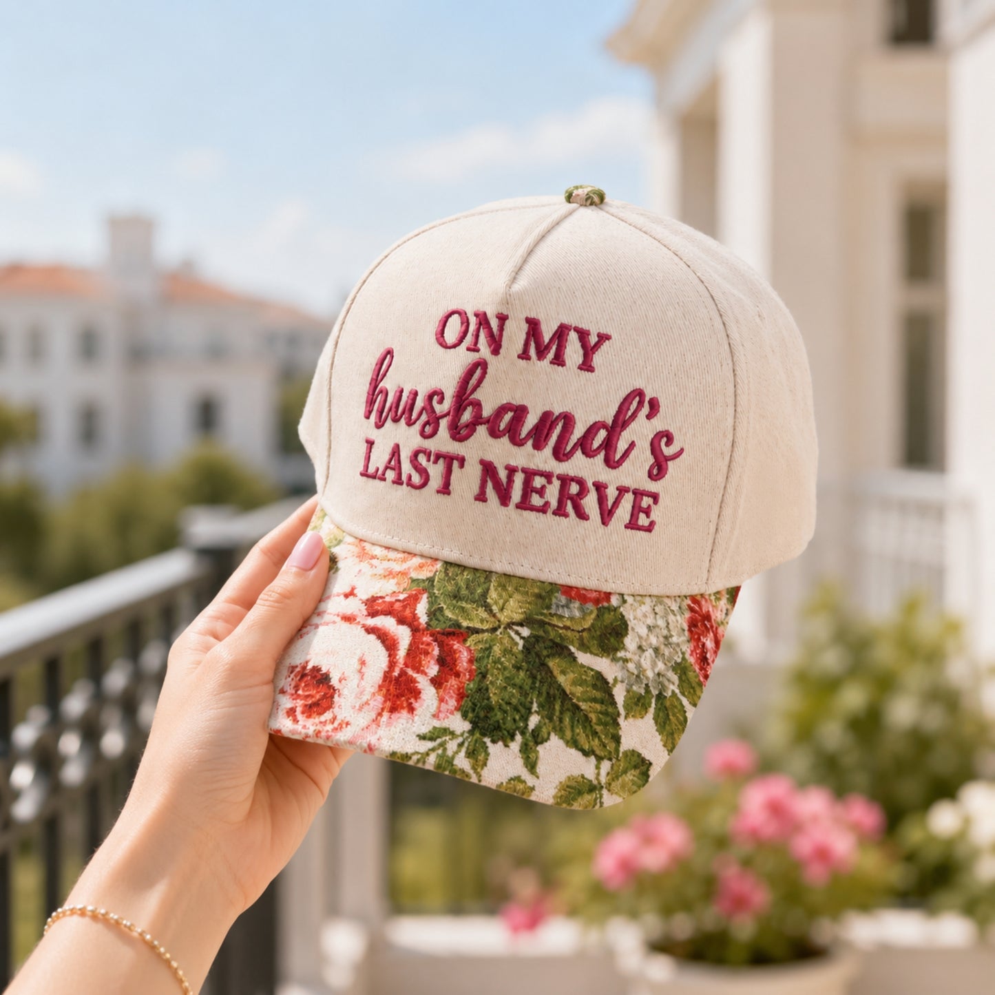 On My Husband's Last Nerve Embroidered Floral Hat