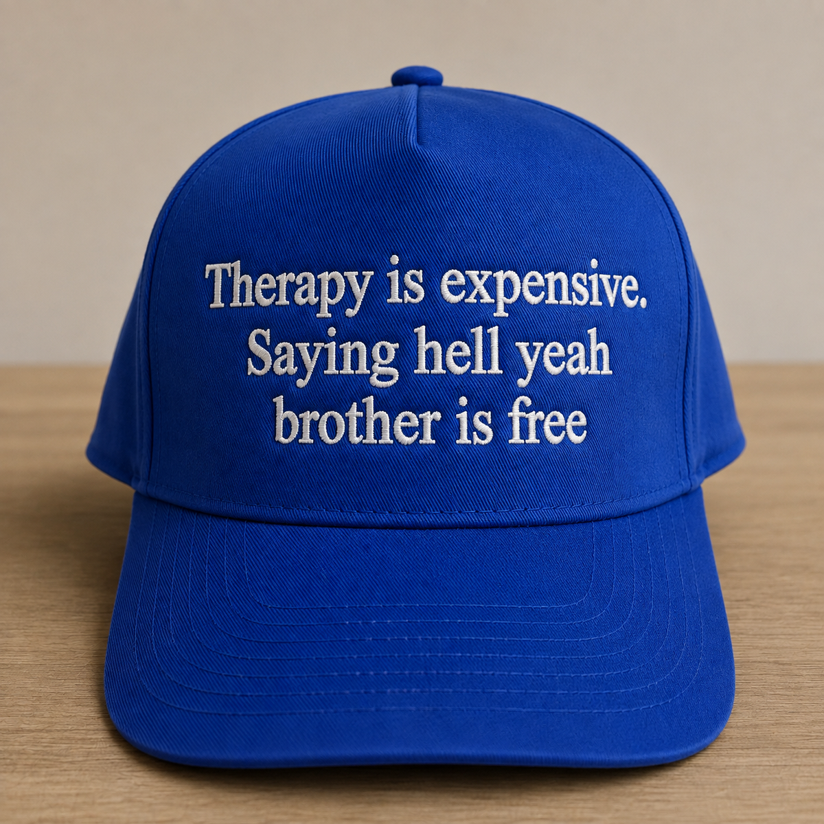 Therapy Is Expensive Embroidered Baseball Hat