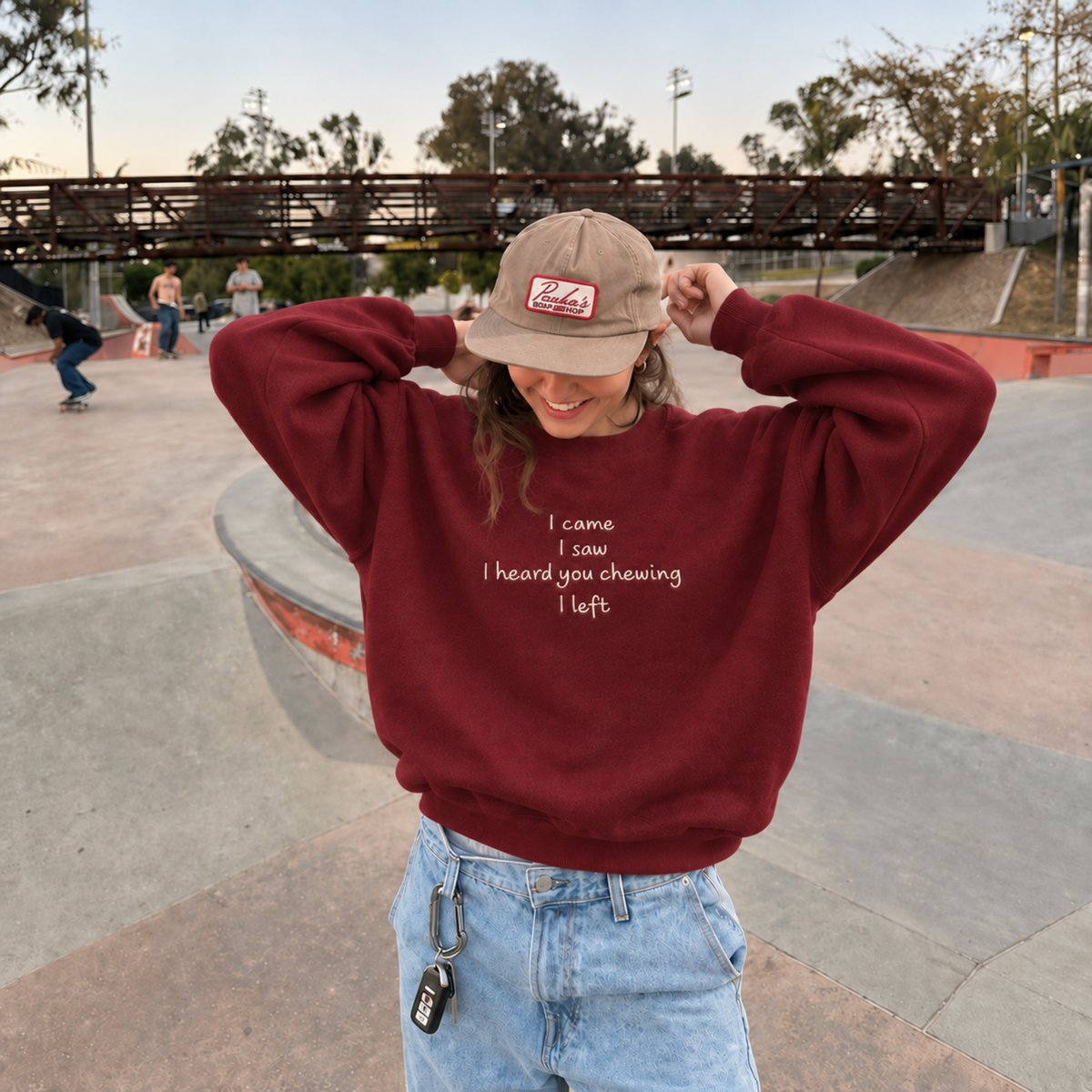 I Came I Saw And Heard You Chewing Embroidered Sweatshirt