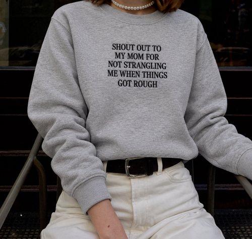 Shout Out to My Mom Embroidered Sweatshirt