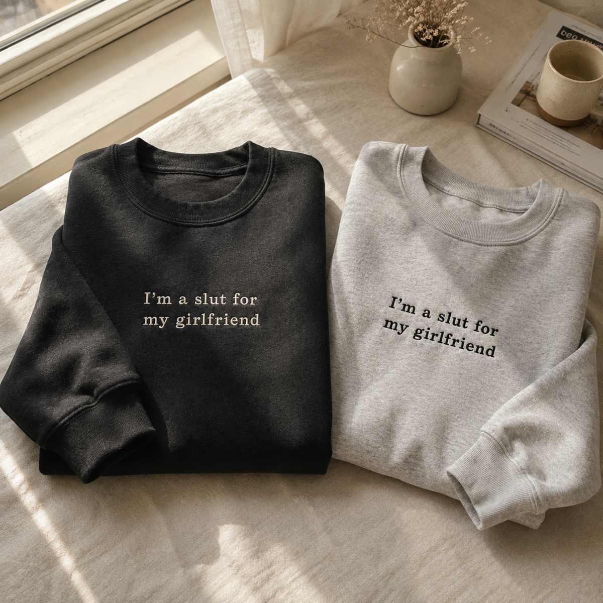 Slut For My Girlfriend Embroidered Sweatshirt