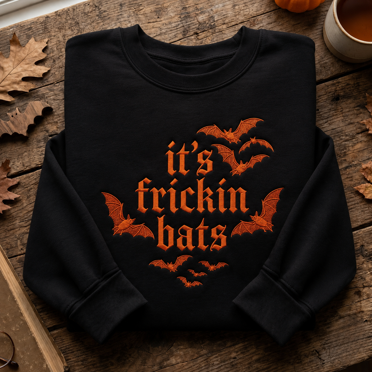It's Frickin' Bat Embroidered Sweatshirt
