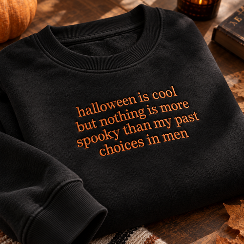 Halloween Is Cool But Embroidered Sweatshirt