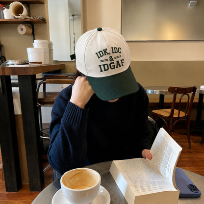 IDK IDC And IDGAF Embroidered Baseball Hat