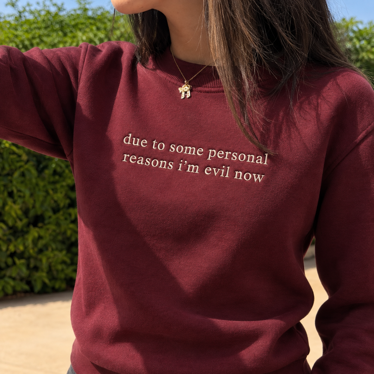 I'm Evil Now Embroidered Sweatshirt