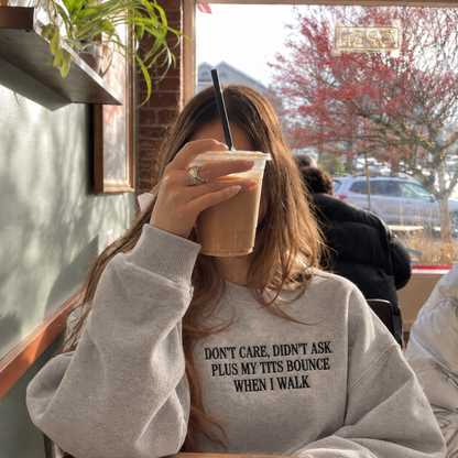 Don’t Care Didn’t Ask Embroidered Sweatshirt