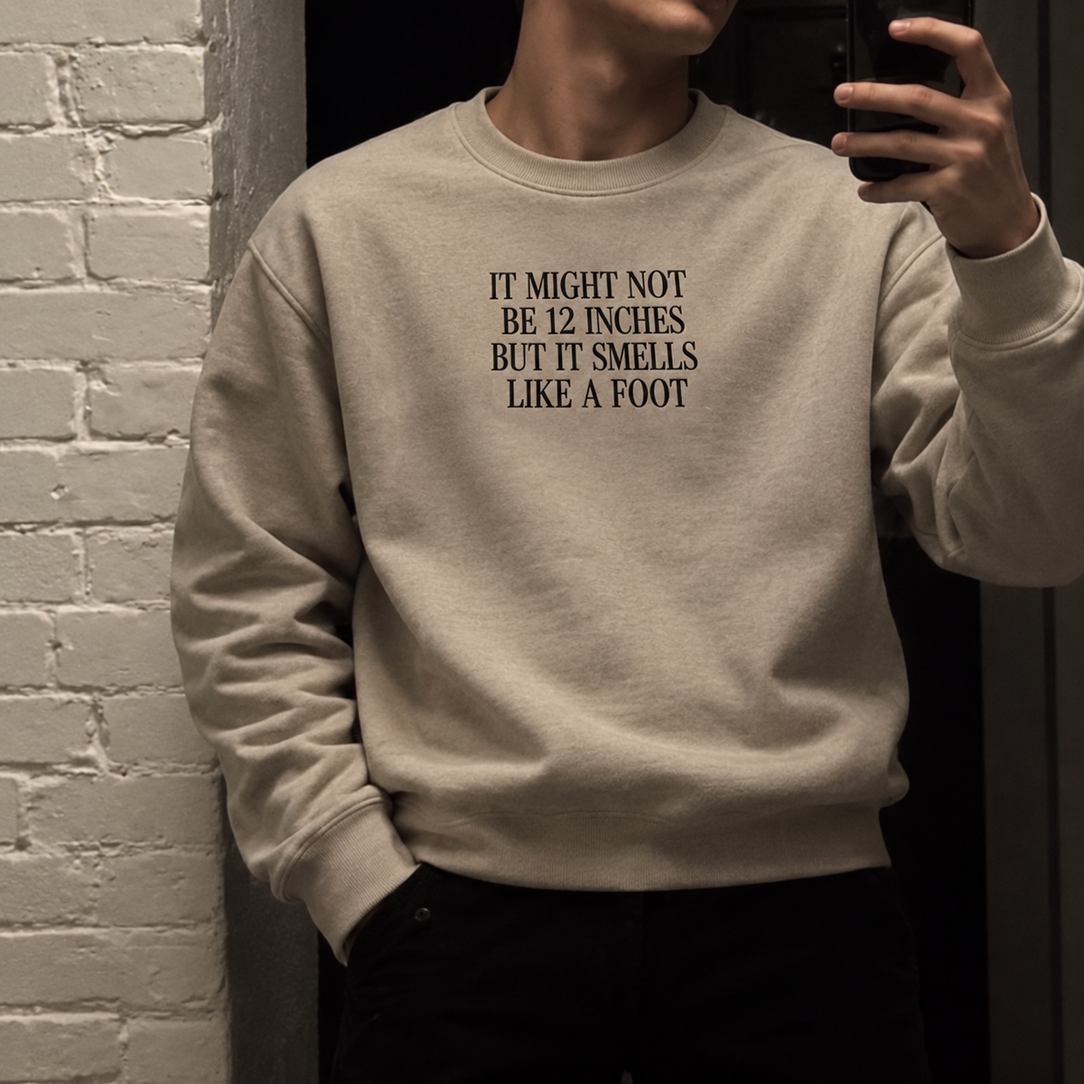 It Might Not Be 12 Inches Embroidered Sweatshirt