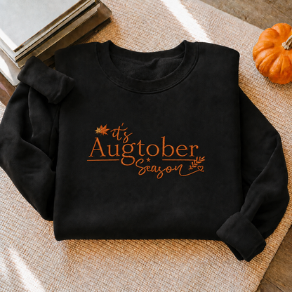 It's Augtober Season Embroidered Sweatshirt