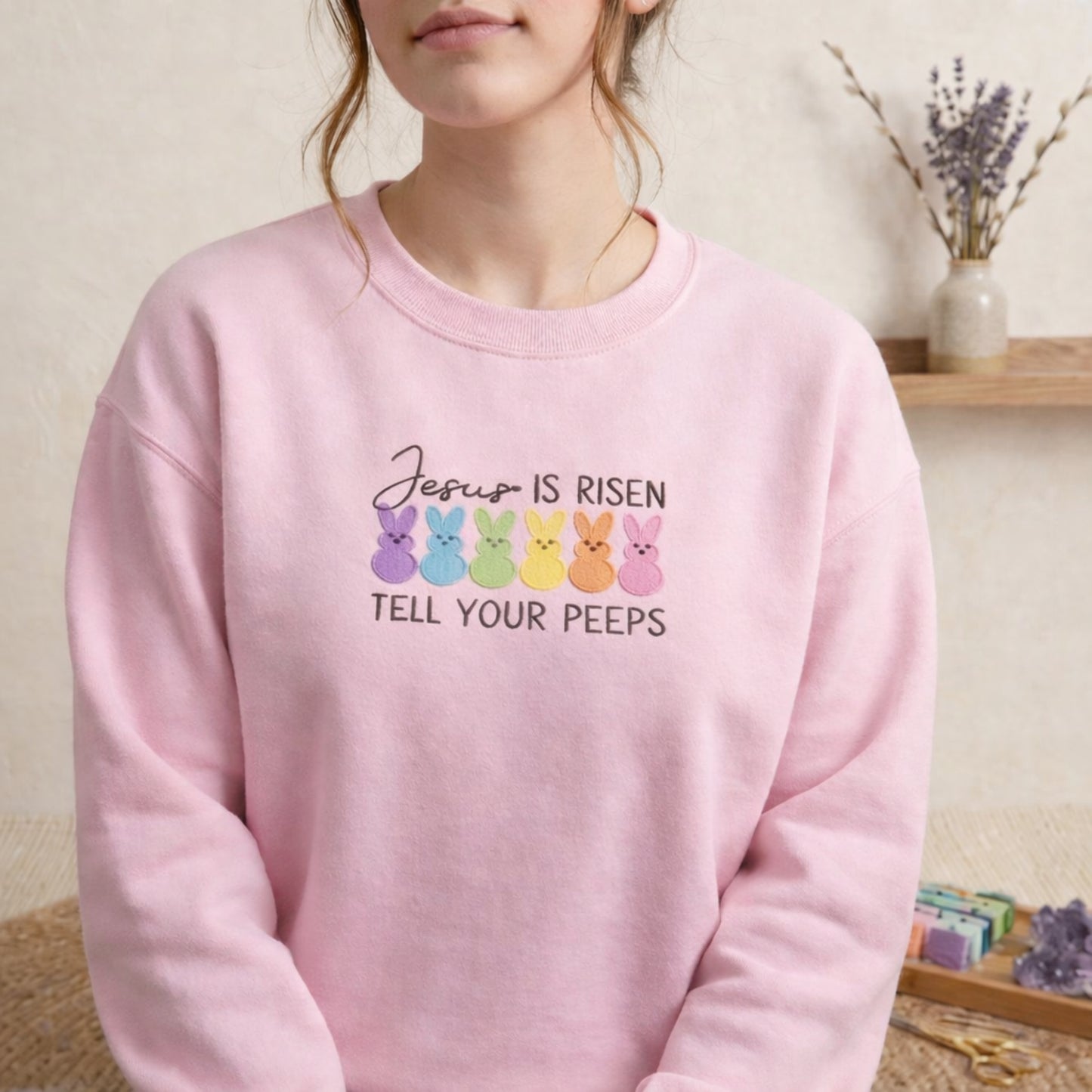 Jesus Is Risen Tell Your Peeps Embroidered Sweatshirt
