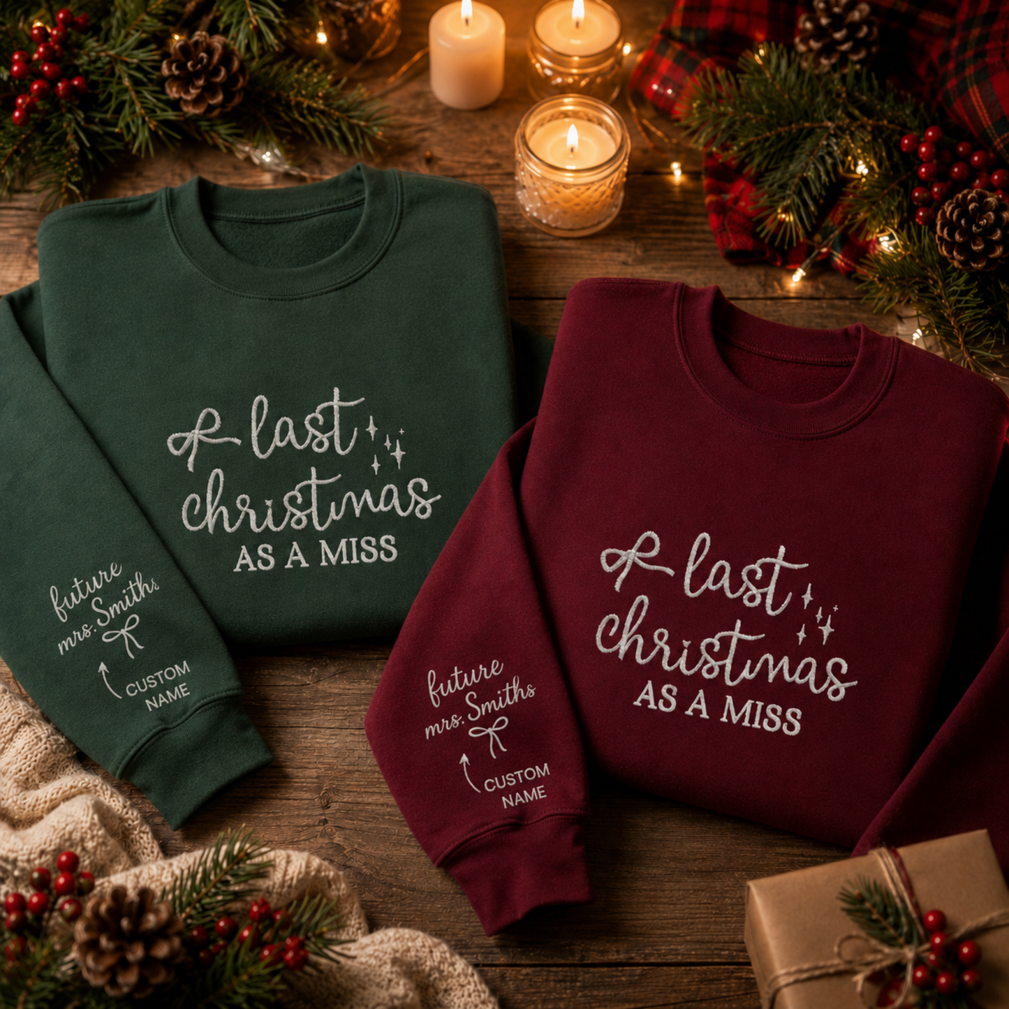 Last Christmas As A Miss Embroidered Sweatshirt