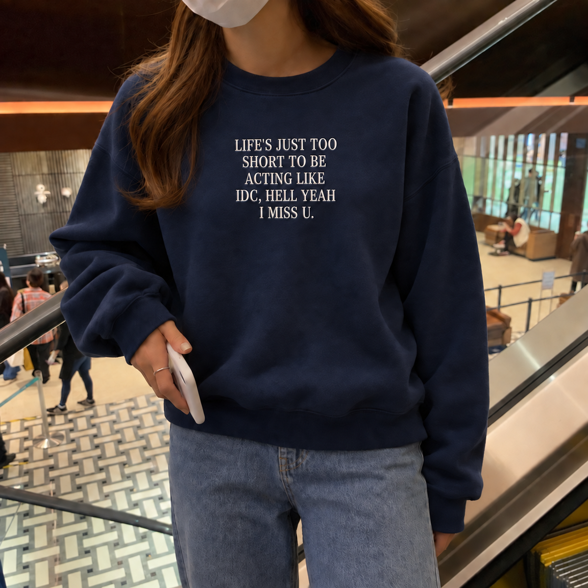Life’s Too Short to Act Like IDC Embroidered Sweatshirt
