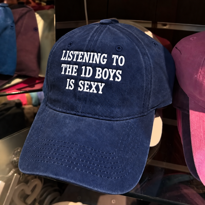 Listening To The 1D Boys Is Sexy Embroidered Washed Cap