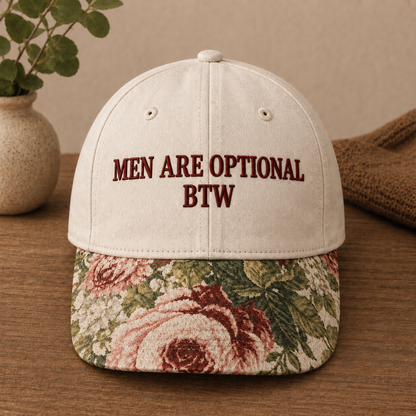 Men Are Optional BTW Embroidered Floral Hat