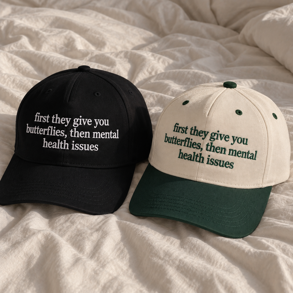 First Give You Butterflies Then Mental Health Issues Embroidered Baseball Hat