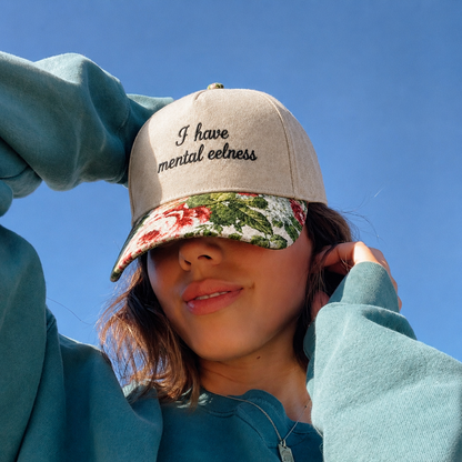 I Have Mental Eelness Embroidered Floral Hat