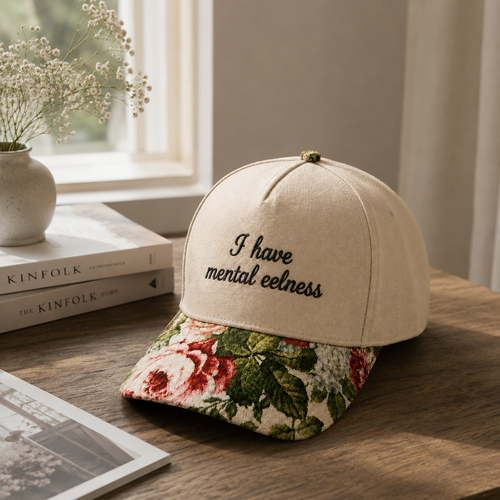 I Have Mental Eelness Embroidered Floral Hat