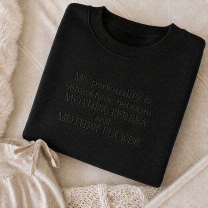 Mother Teresa And Mother Fucker Embroidered Sweatshirt