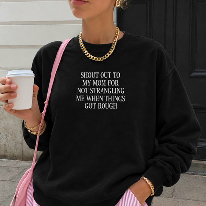 Shout Out to My Mom Embroidered Sweatshirt