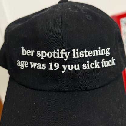 Her Spotify Listening Age Was 19 Embroidered Washed Cap