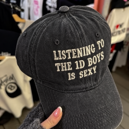 Listening To The 1D Boys Is Sexy Embroidered Washed Cap