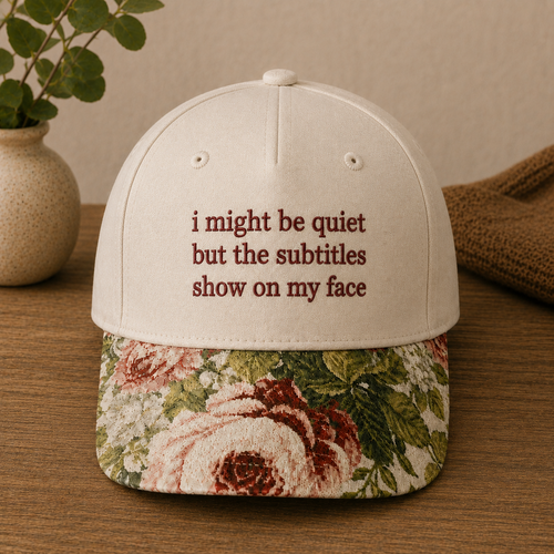 The Subtitles Show On My Face Embroidered Floral Hat