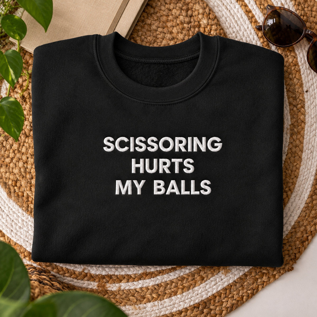 Scissoring Hurts My Balls Embroidered Sweatshirt