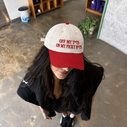 Off My T*ts On My Picky B*ts Embroidered Baseball Hat