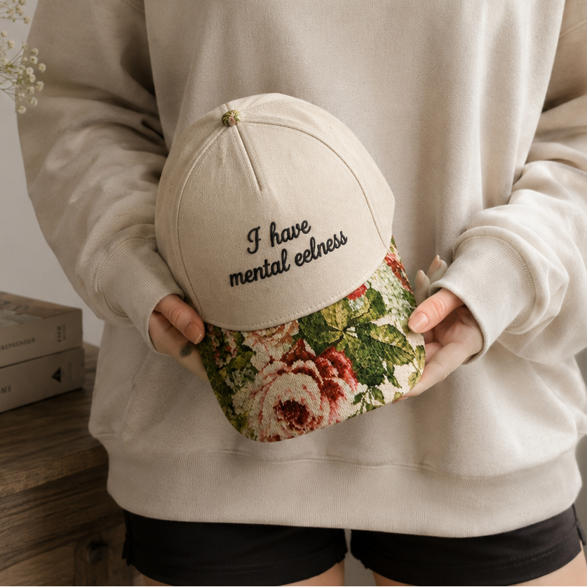 I Have Mental Eelness Embroidered Floral Hat